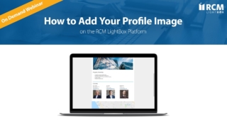 How to Add Your Profile Image on RCM LightBox Platform Webinar